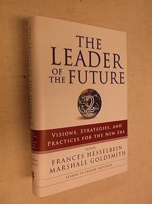 Imagen del vendedor de The Leader of the Future 2: Visions, Strategies, and Practices for the New Era a la venta por Barker Books & Vintage