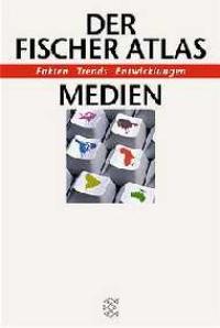 Seller image for Der Fischer Atlas Medien - Fakten Trends Entwicklungen for sale by getbooks GmbH
