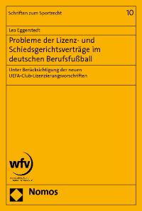 Bild des Verkufers fr Probleme der Lizenz- und Schiedsgerichtsvertrge im deutschen Berufsfuball: Unter Bercksichtigung der neuen UEFA-Club-Lizenzierungsvorschriften zum Verkauf von getbooks GmbH