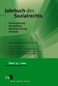 Bild des Verkufers fr Jahrbuch des Sozialrechts (der Gegenwart). Gesetzgebung - Verwaltung - Rechtsprechung - Literatur. Nachschlagewerk fr Wissenschaft und Praxis: Jahrbuch des Sozialrechts, Bd.23, 2001: Band 23 zum Verkauf von getbooks GmbH