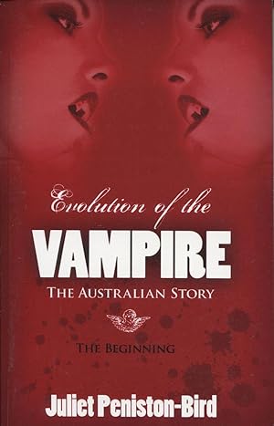 Evolution of the vampire : the Australian story : the beginning.