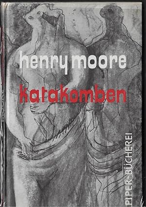 Henry Moore : KATAKOMBEN 48 Zeichnungen