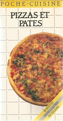 Poche Cuisine - Pizzas et pates - 86 recettes toutes illustrées en couleurs