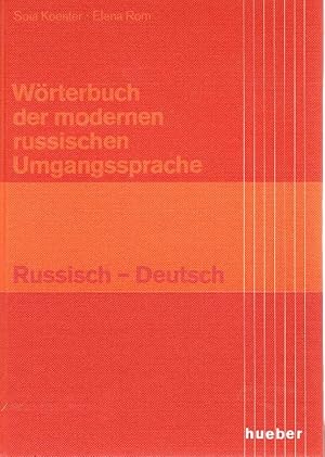 Wörterbuch der modernen russischen Umgangssprache Russisch - Deutsch