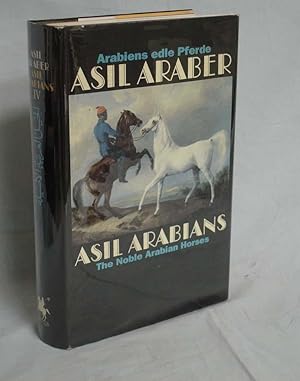 Bild des Verkufers fr Asil Arabians; the Noble Arabian Horse; a Documentation zum Verkauf von Alcuin Books, ABAA/ILAB