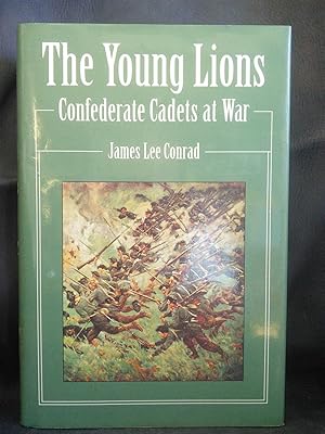 Seller image for The Young Lions: Confederate Cadets at War for sale by Prairie Creek Books LLC.