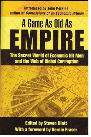 Seller image for A Game as Old as Empire: The Secret World of Economic Hit Men and the Web of Global Corruption for sale by Goulds Book Arcade, Sydney