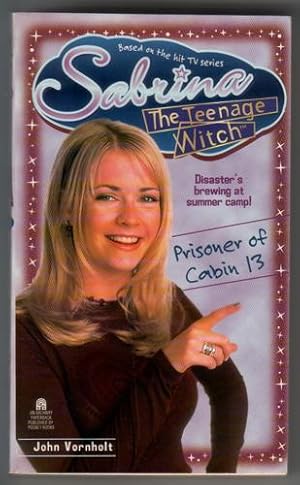 Seller image for Sabrina the Teenage Witch - Prisoner of Cabin 13 for sale by The Children's Bookshop