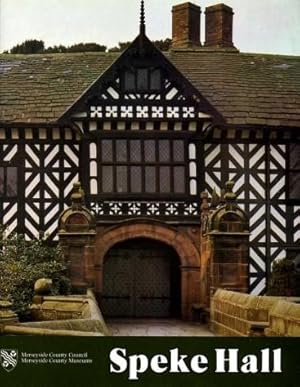 Imagen del vendedor de Speke Hall : A Guide to Its History and Owners a la venta por Godley Books