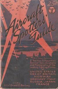 AIRCRAFT SPOTTERS' GUIDE -- Part 2 [complete in itself]:; Contains 3-position Silhouettes, Genera...