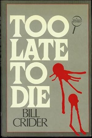 Imagen del vendedor de Too Late to Die a la venta por Bookmarc's