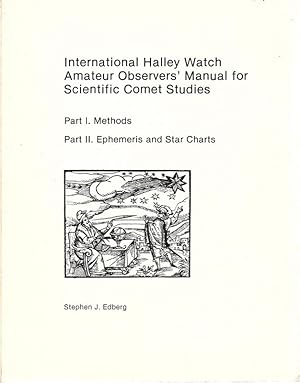 Seller image for International Halley Watch Amateur Observer's Manual for Scientific Comet Studies for sale by Charles Lewis Best Booksellers