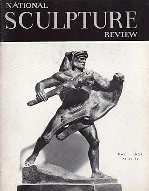 National Sculpture Review, Volume XI, No. 3 Fall 1962