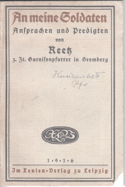 Imagen del vendedor de An meine Soldaten : Ansprachen und Predigten whrend des ersten Kriegsjahres. von Reetz a la venta por Bcher bei den 7 Bergen