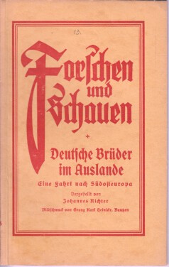 Bild des Verkufers fr Deutsche Brder im Auslande : Eine Fahrt nach Sdosteuropa. Bildschmuck von Georg Karl Heinicke, Forschen und Schauen 13. zum Verkauf von Bcher bei den 7 Bergen