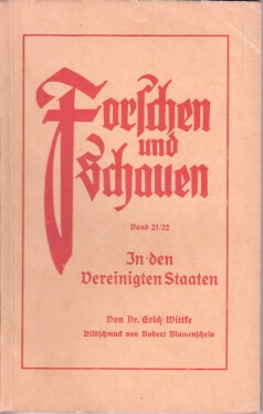 Immagine del venditore per In den Vereinigten Staaten. Bilschm. von Robert Blumenschein, Forschen und Schauen ; Bdch. 21/22 venduto da Bcher bei den 7 Bergen