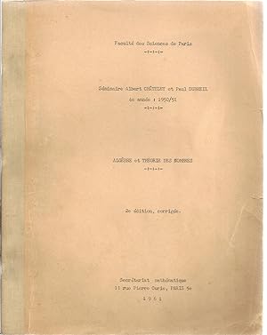 Algèbre et théorie des nombres. Séminaire Albert Châtelet et Paul Dubreil. 4e année : 1950/51