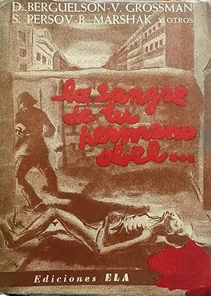 " . la sangre de tu hermano Abel. ". Relatos soviéticos. Traducción de Adela Shlipochnik