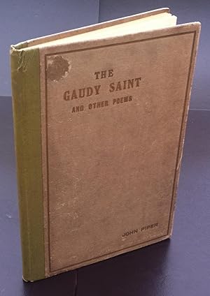 The Gaudy Saint : The Author's Scarce First Book