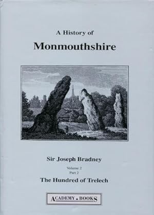 A History of Monmouthshire, from the Coming of the Normans Into Wales down to the Present Time : ...