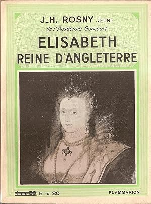 Image du vendeur pour ELISABETH REINE D'ANGLETERRE mis en vente par Librairie l'Aspidistra