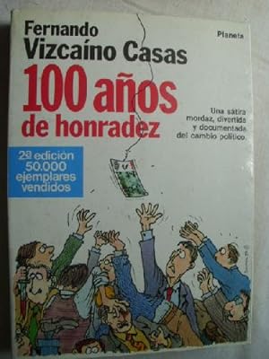 100 AÑOS DE HONRADEZ