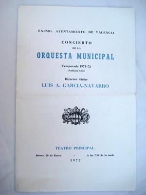 Seller image for Programa - Program : CONCIERTO DE LA ORQUESTA MUNICIPAL DE VALENCIA. Luis A.Garca - Navarro, director. 1972 for sale by Librera Maestro Gozalbo