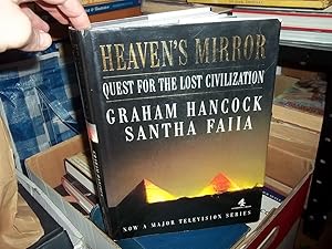 HEAVEN'S MIRROR: QUEST FOR THE LOST CIVILIZATION