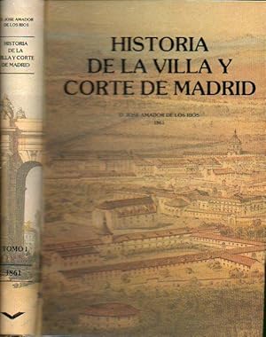 Imagen del vendedor de HISTORIA DE LA VILLA Y CORTE DE MADRID. Edicin Facsmil de la Madrid, 1861. Tomo I. a la venta por angeles sancha libros