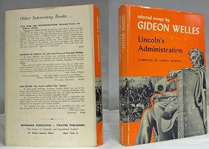 SELECTED ESSAYS BY GIDEON WELLES LINCOLNS ADMINISTRATION