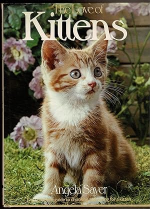 Seller image for THE LOVE OF KITTENS for sale by Circle City Books