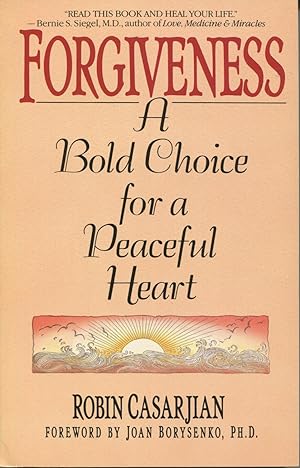 Bild des Verkäufers für Forgiveness: A Bold Choice for a Peaceful Heart zum Verkauf von Kenneth A. Himber
