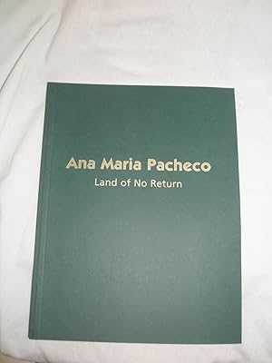 Immagine del venditore per Ana Maria Pacheco: Land of No Return venduto da RogerCoyBooks