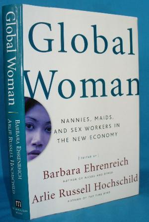 Imagen del vendedor de Global Woman: Nannies, Maids, and Sex Workers in the New Economy a la venta por Alhambra Books