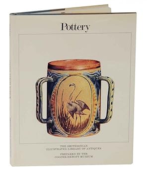 Imagen del vendedor de Pottery (Smithsonian Illustrated Library of Antiques) a la venta por Jeff Hirsch Books, ABAA