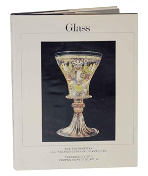 Bild des Verkufers fr Glass (Smithsonian Illustrated Library of Antiques) zum Verkauf von Jeff Hirsch Books, ABAA