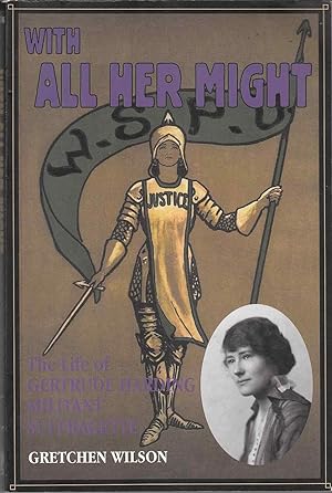 Seller image for With all Her Might The Life of Gertrude Harding, Militant Suffragette for sale by Riverwash Books (IOBA)