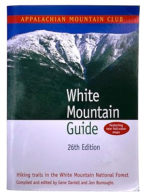 Seller image for White Mountain Guide: 26th Edition: Hiking Trails in the White Mountain National Forest for sale by Black Falcon Books