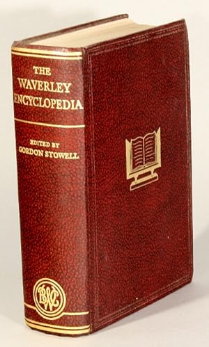 Seller image for The Waverley encyclopedia. A comprehensive volume of facts about people an places . arranged alphabetically under 16,000 headings with world atlas of 31 pages in colour. for sale by Rulon-Miller Books (ABAA / ILAB)