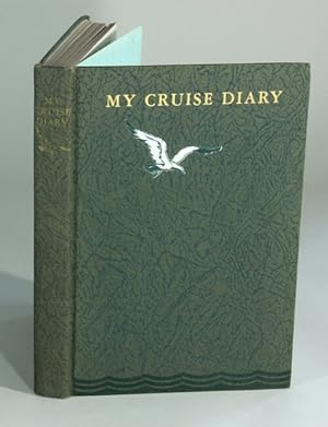 Image du vendeur pour My cruise diary. North Cape and Russia cruise 1931 mis en vente par Rulon-Miller Books (ABAA / ILAB)