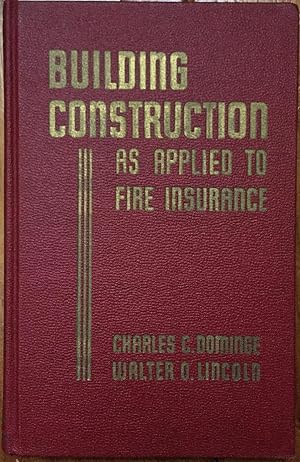 Building Construction as Applied to Fire Insurance