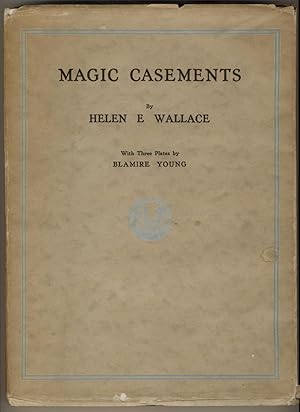 Magic Casements : With Three Plates From Watercolours by Blamire Young