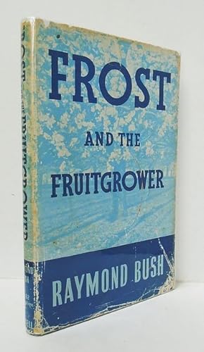 Frost and the Fruitgrower.
