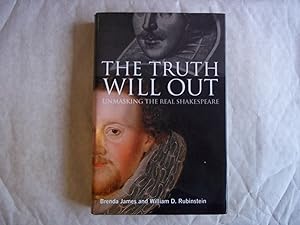 Image du vendeur pour Truth Will Out : Unmasking the Real Shakespeare mis en vente par Carmarthenshire Rare Books
