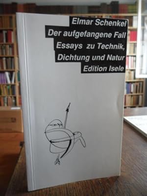 Bild des Verkufers fr Der aufgefangene Fall. Essays ber Technik, Dichtung und Natur. zum Verkauf von Antiquariat Floeder