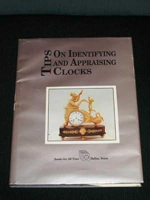 Tips on Identifying and Appraising Clocks