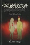 Immagine del venditore per Por qu somos cmo somos? venduto da Agapea Libros