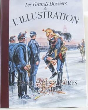 Les Grandes affaires judiciaires : 1873-1936 (Les Grands dossiers de L'Illustration)