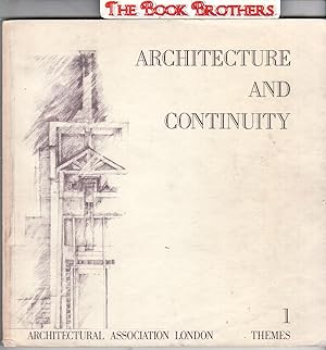Imagen del vendedor de Architecture and Continuity,Themes 1: Kentish Town Projects 1978-81,Diploma Unit 1 a la venta por THE BOOK BROTHERS