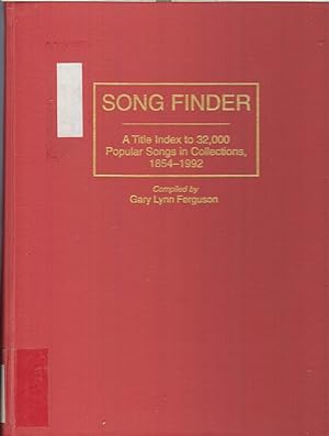 Image du vendeur pour Song Finder : a Title Index to 32, 000 Popular Songs in Collections, 1854-1992 mis en vente par Jonathan Grobe Books